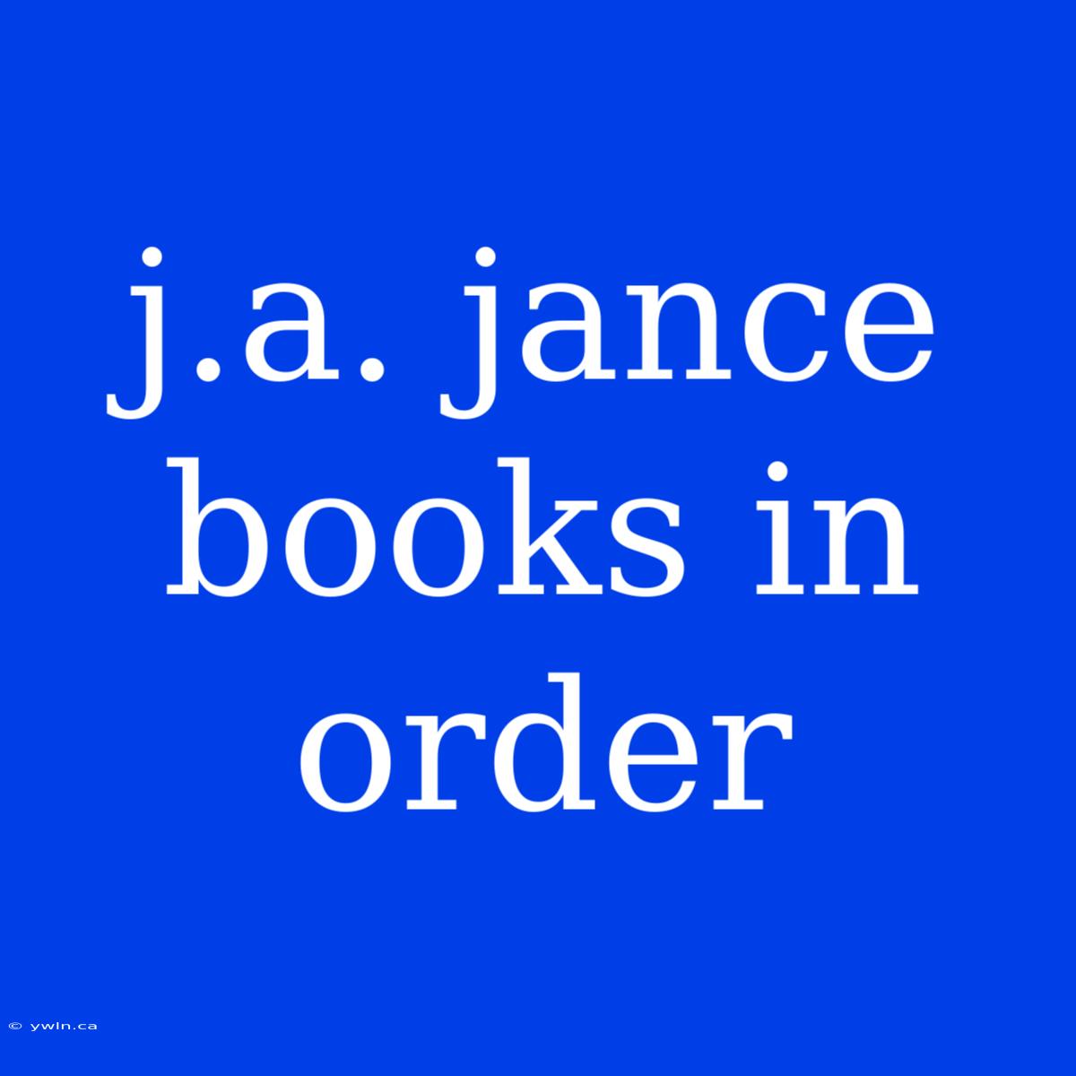 J.a. Jance Books In Order