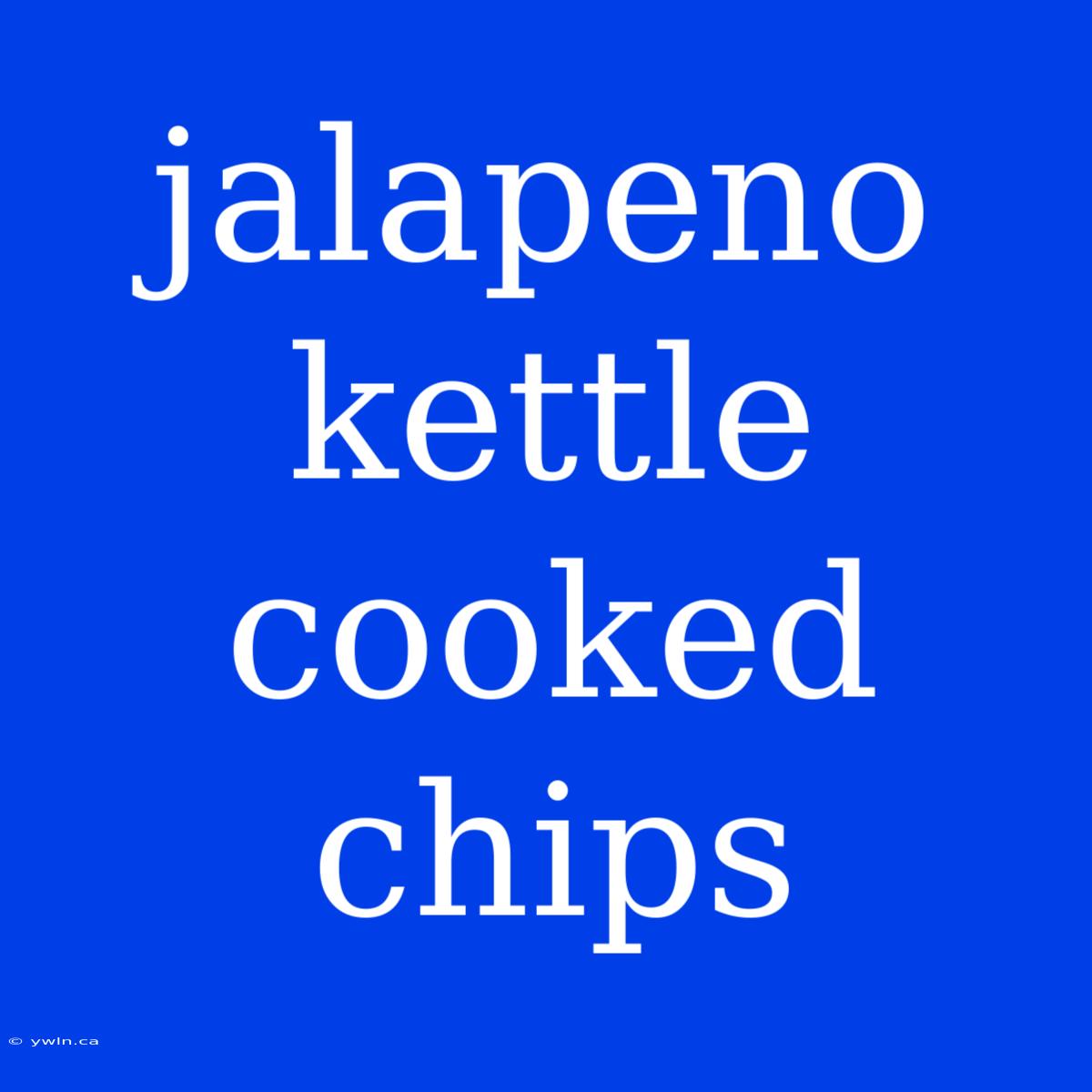 Jalapeno Kettle Cooked Chips