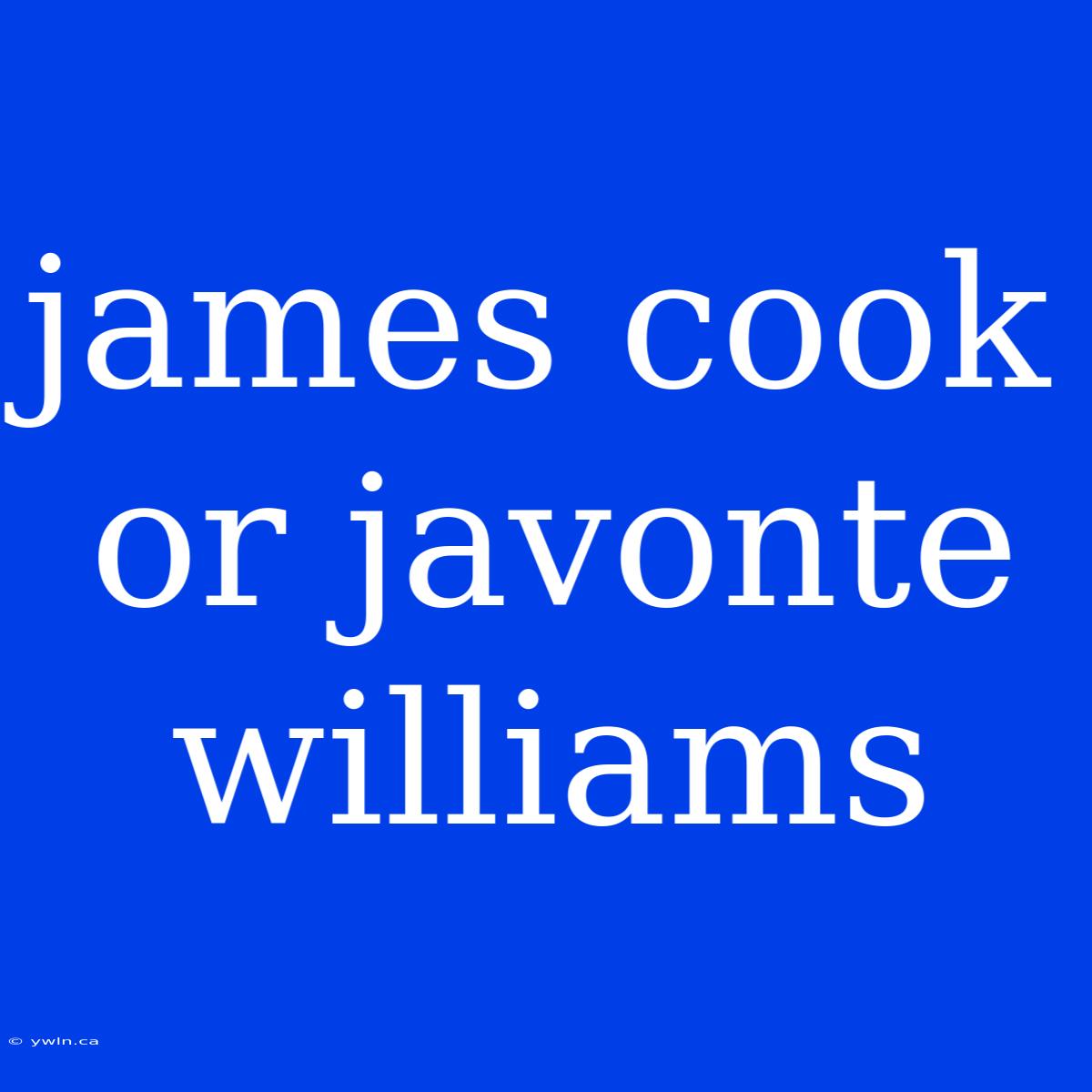 James Cook Or Javonte Williams