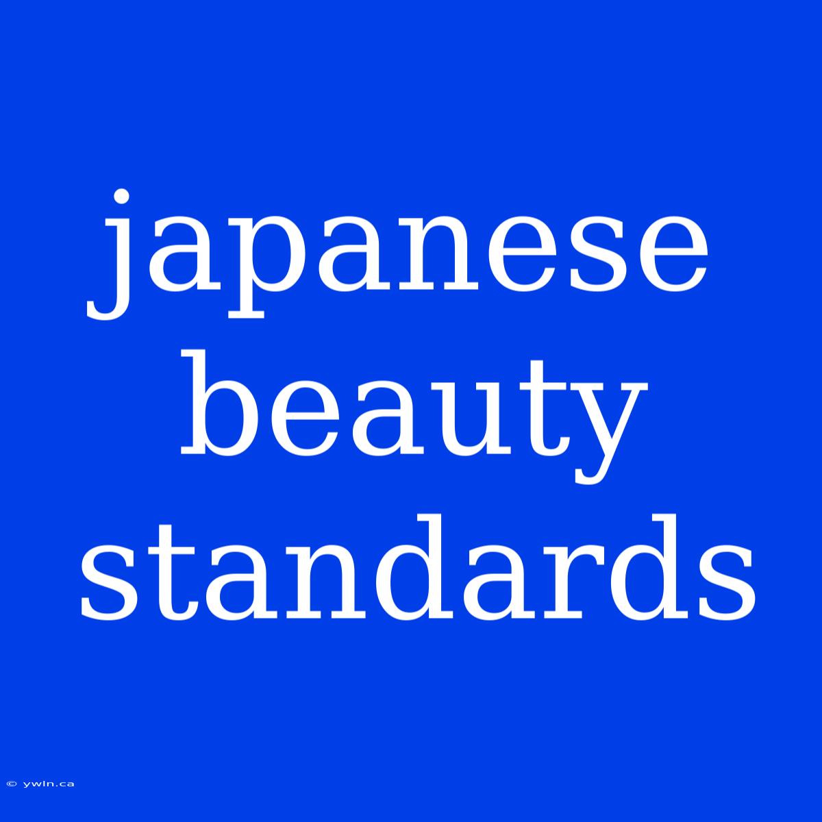 Japanese Beauty Standards