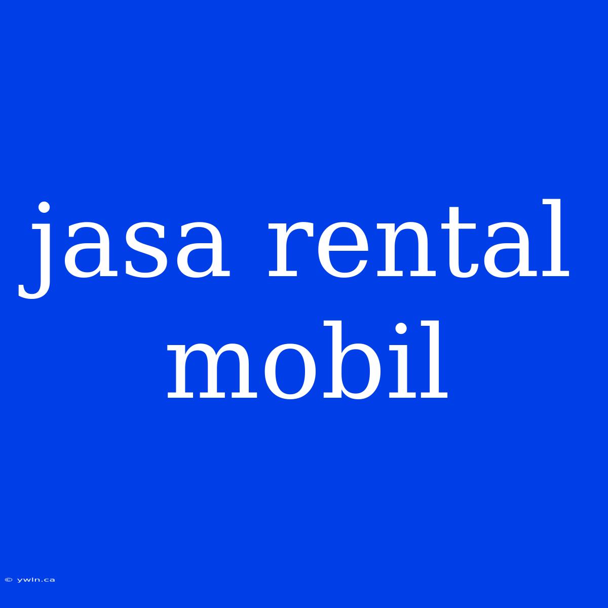 Jasa Rental Mobil