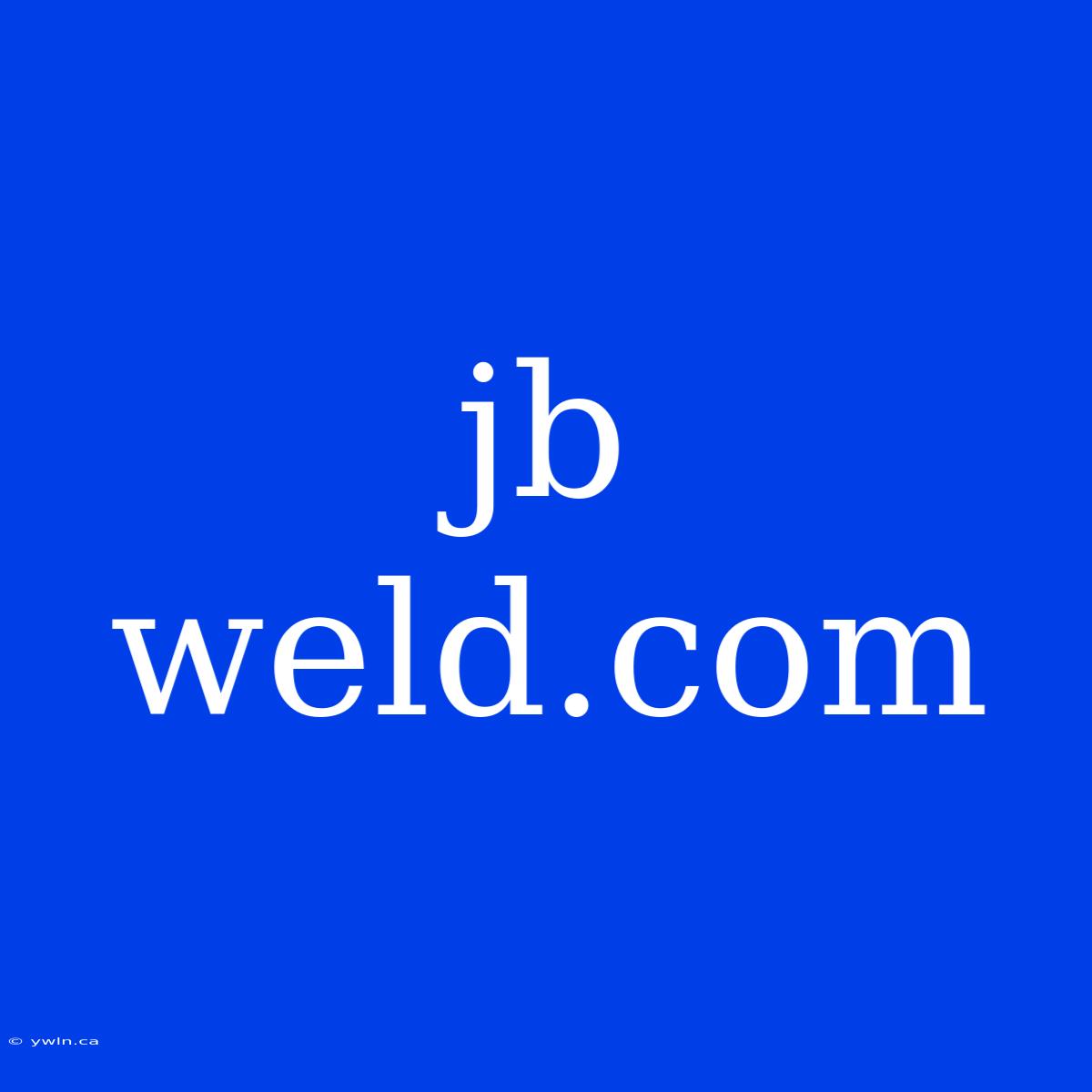 Jb Weld.com