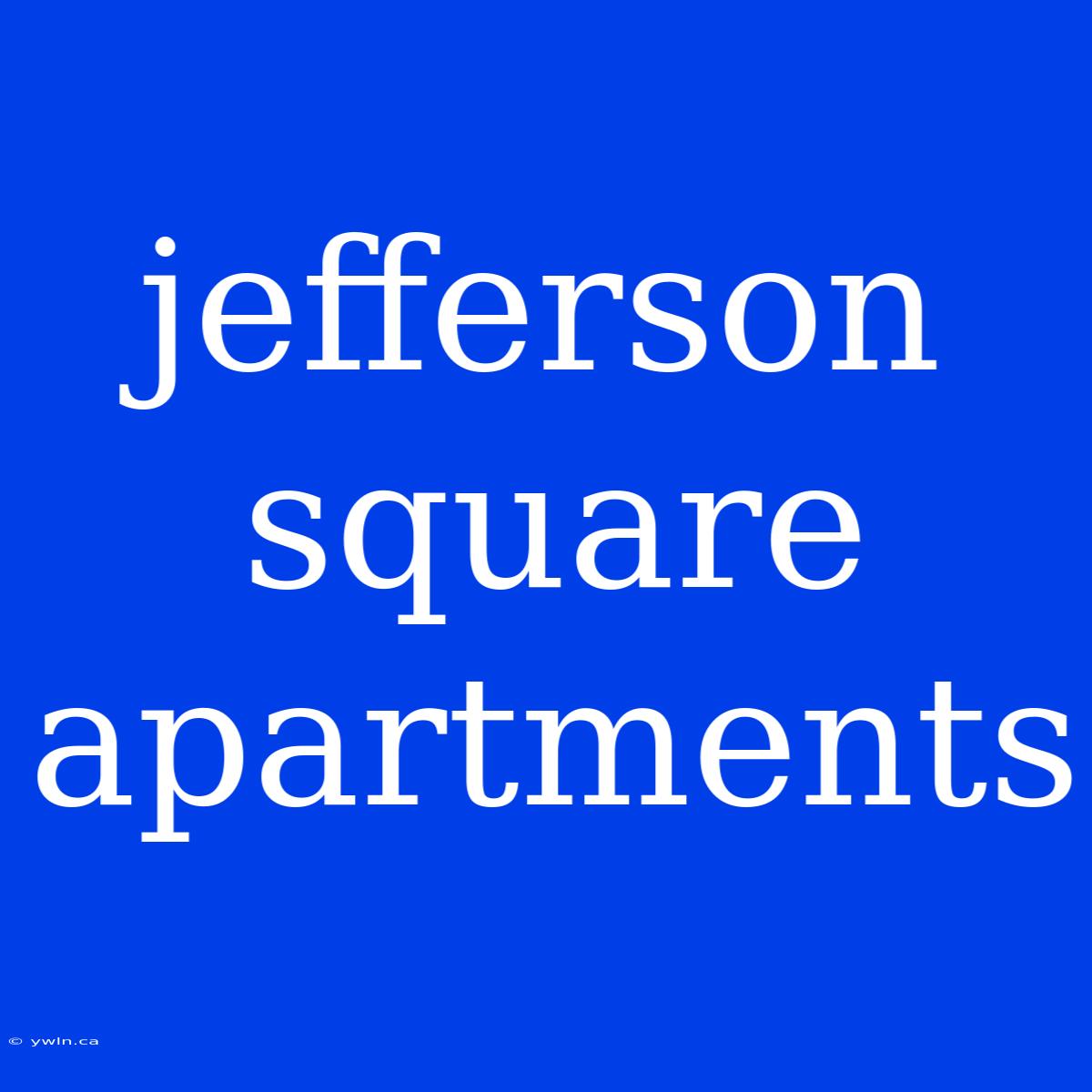 Jefferson Square Apartments