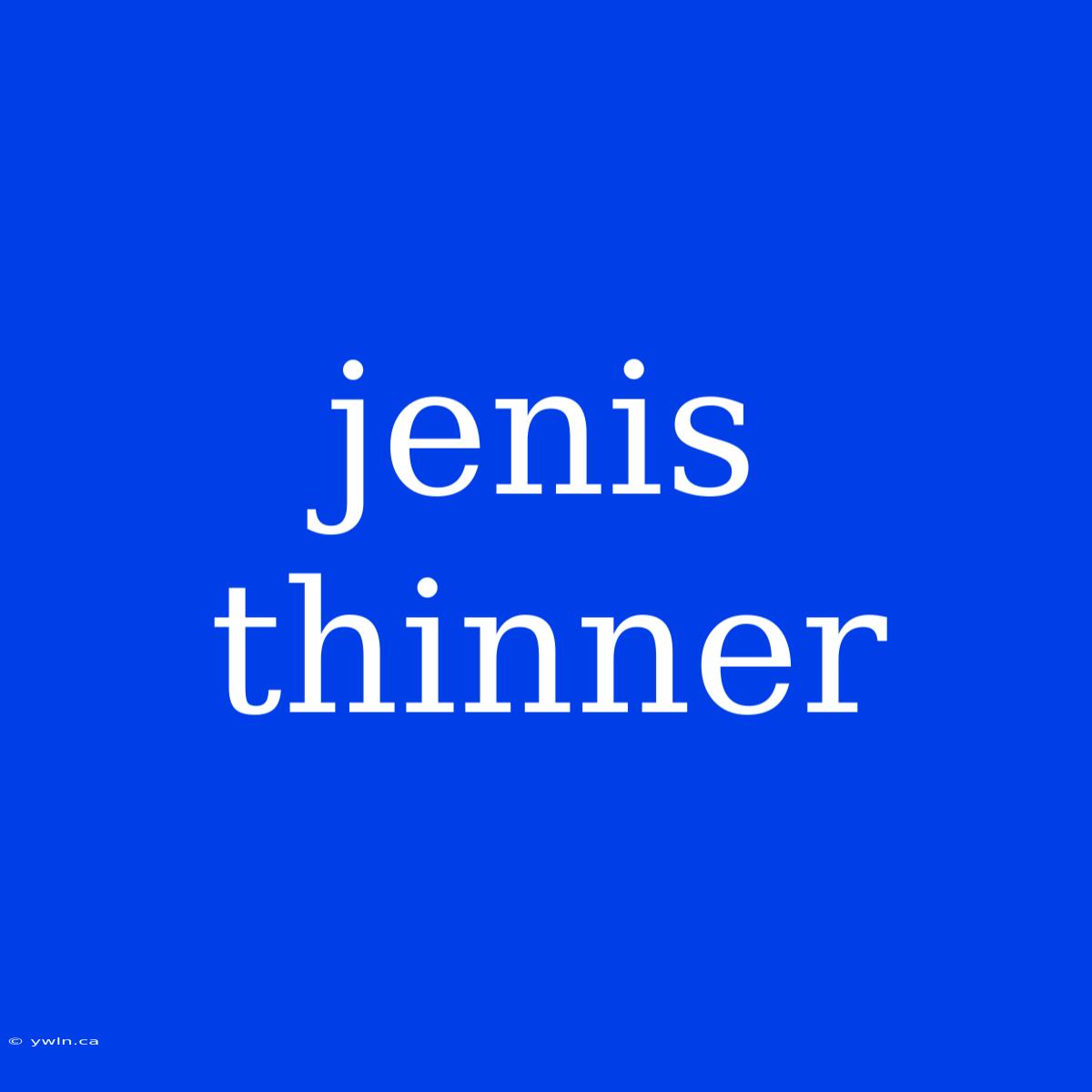 Jenis Thinner