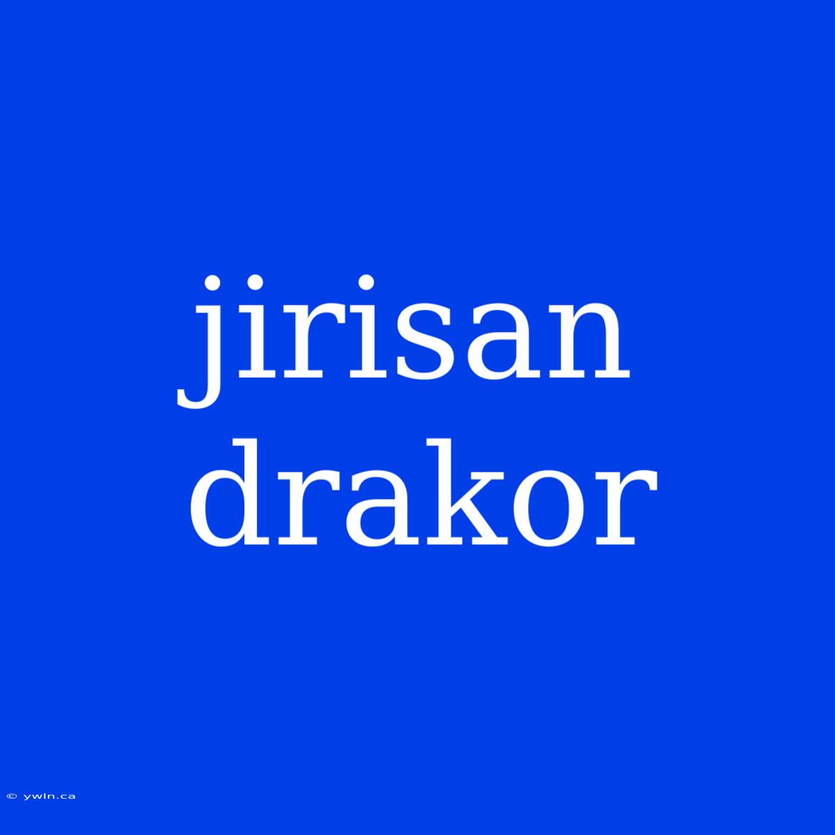 Jirisan Drakor