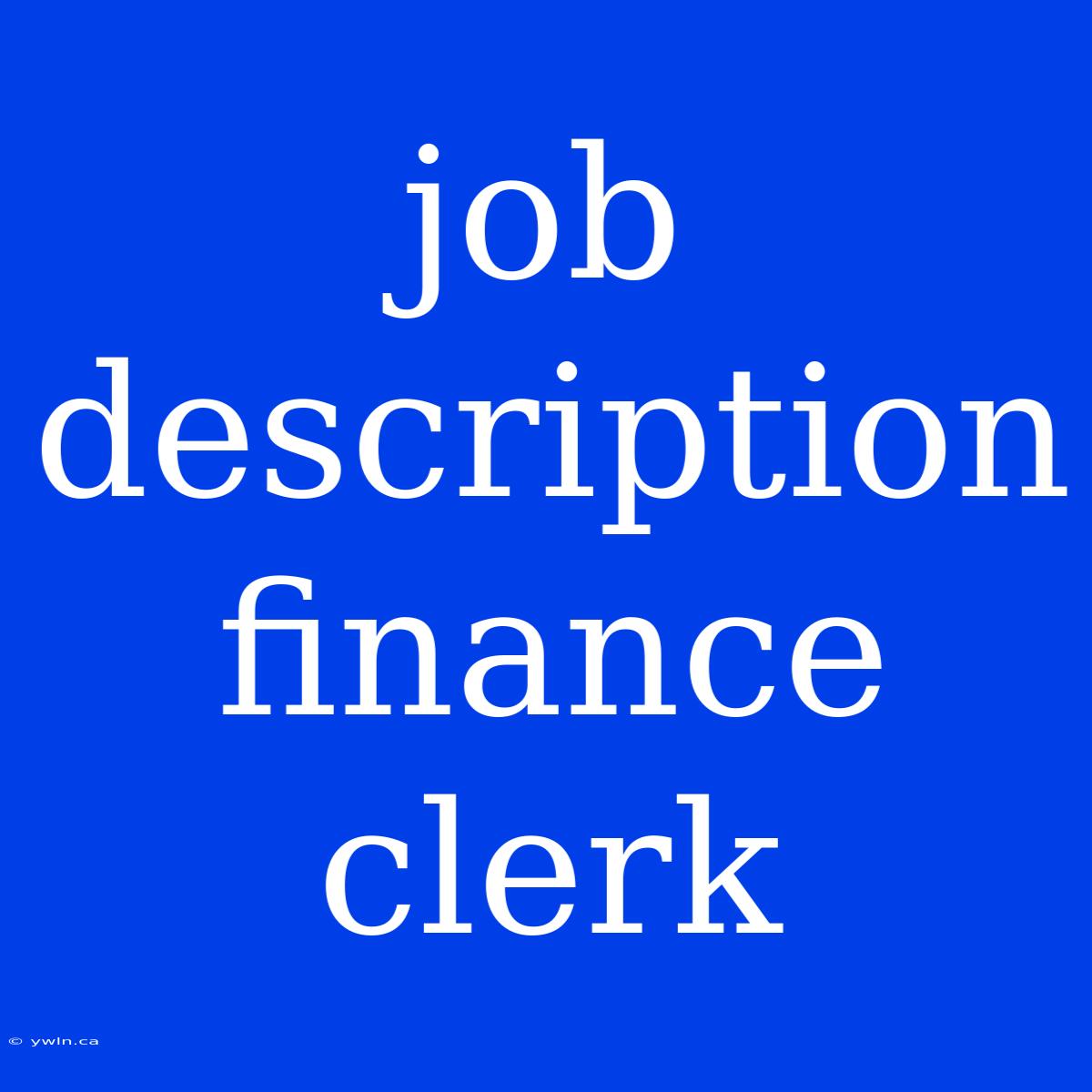 Job Description Finance Clerk