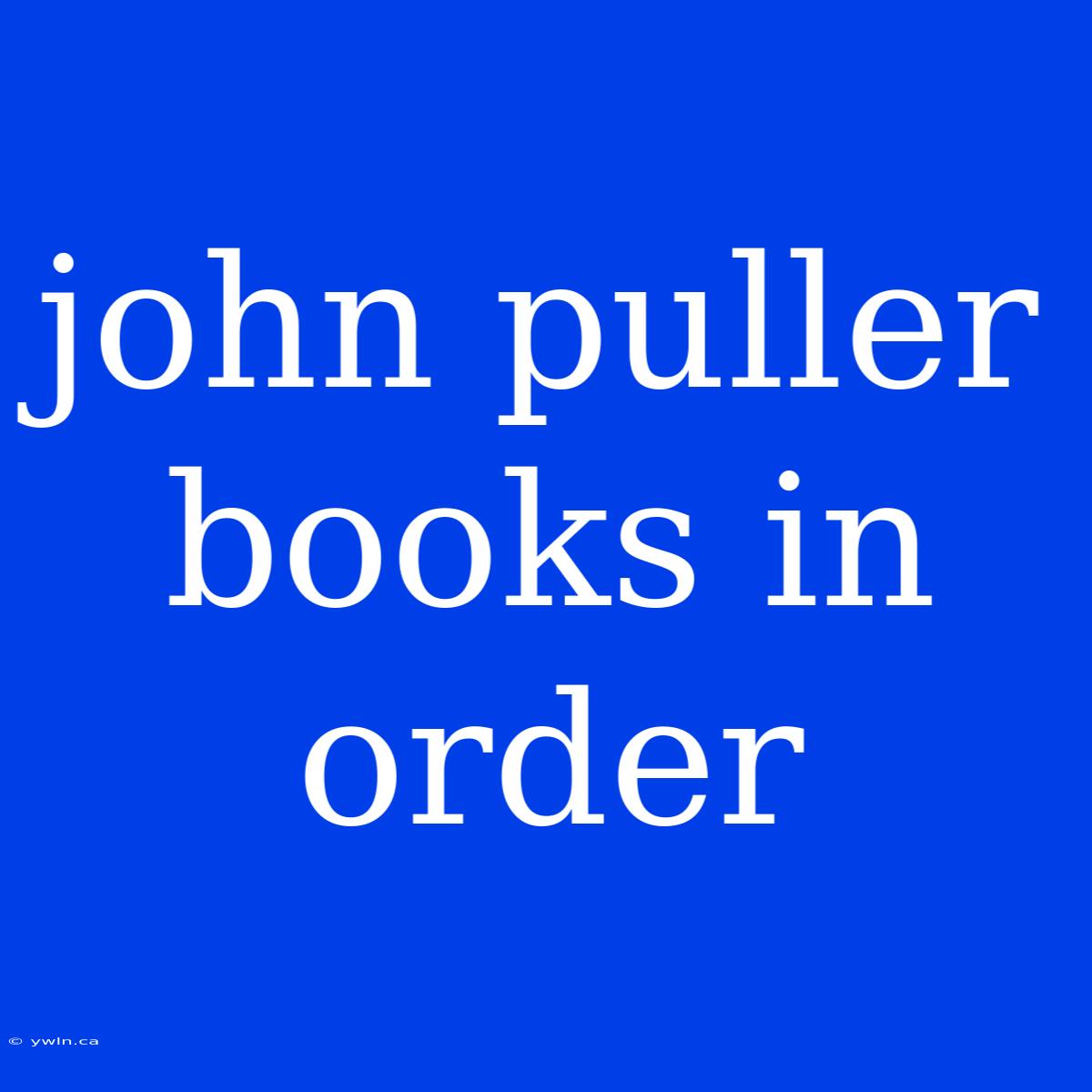 John Puller Books In Order