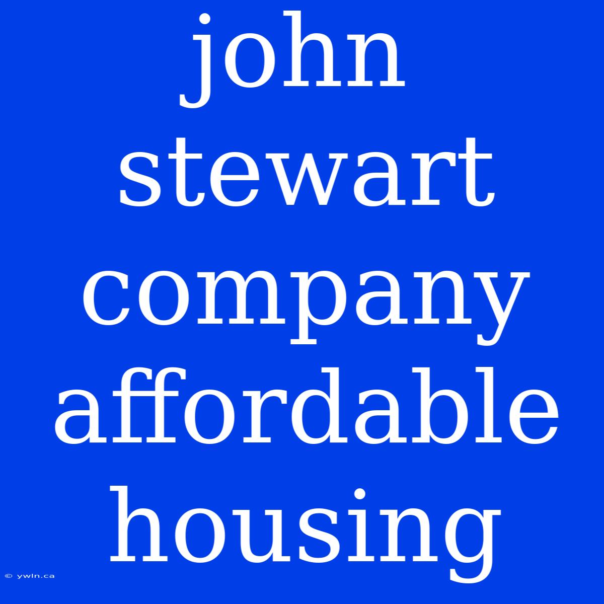 John Stewart Company Affordable Housing