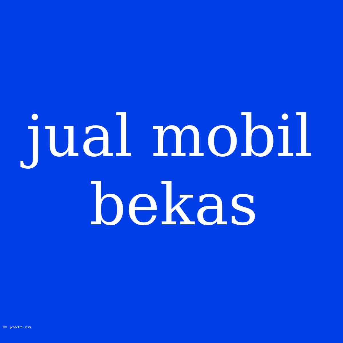 Jual Mobil Bekas