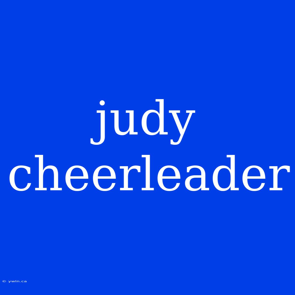 Judy Cheerleader