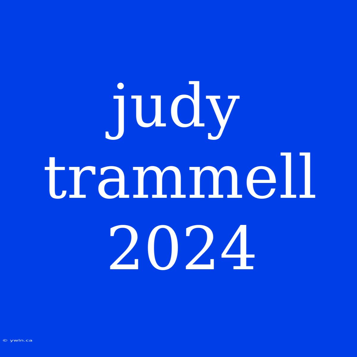 Judy Trammell 2024