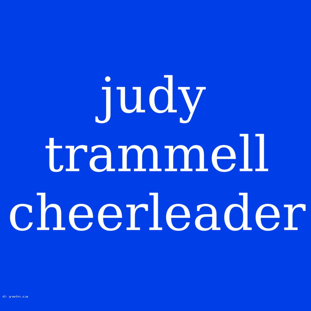 Judy Trammell Cheerleader