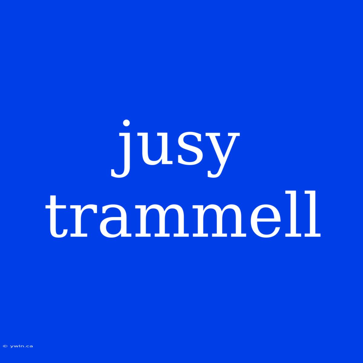 Jusy Trammell