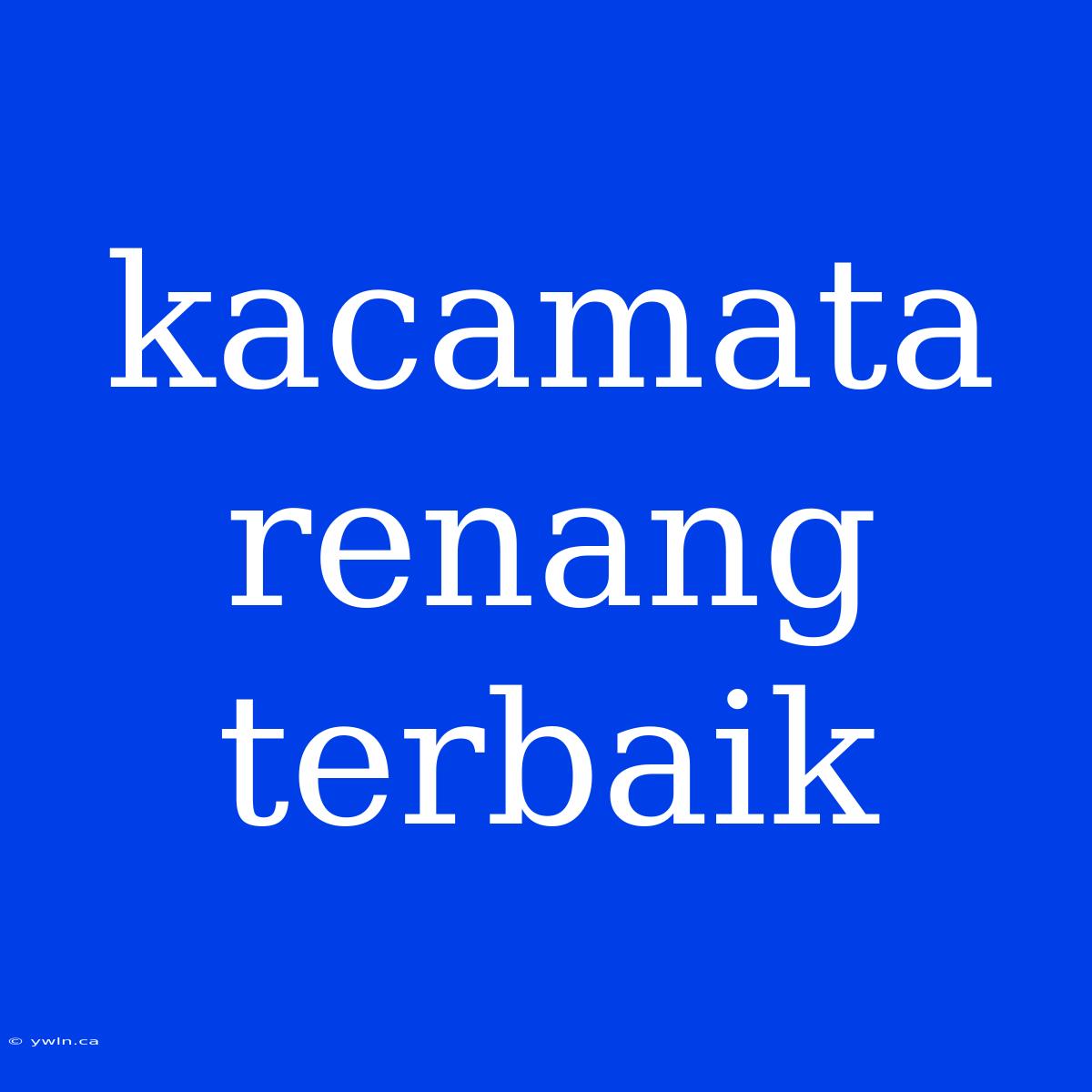 Kacamata Renang Terbaik