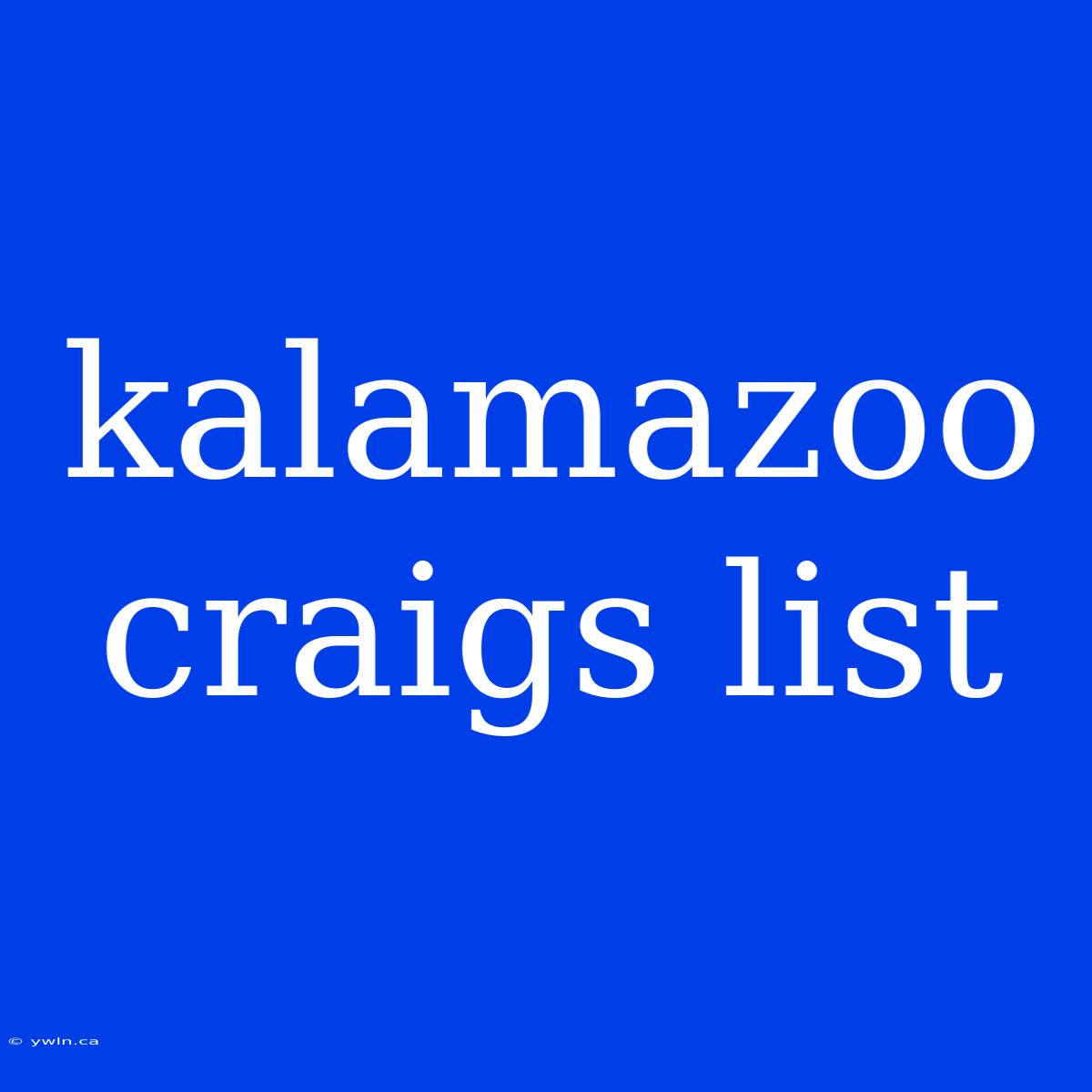 Kalamazoo Craigs List