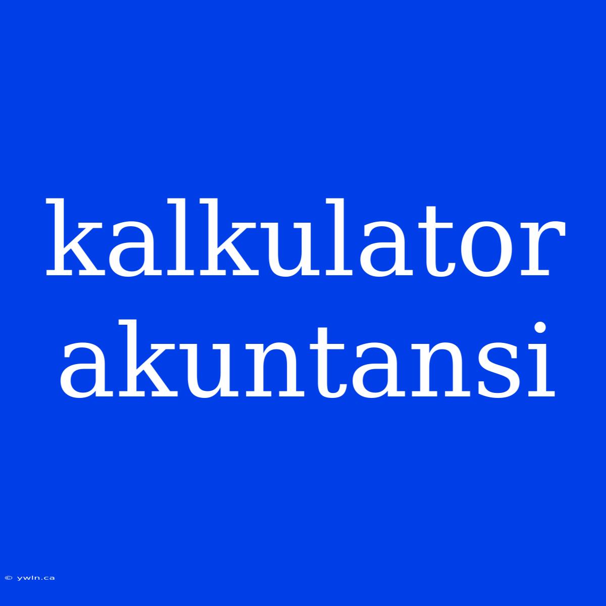 Kalkulator Akuntansi