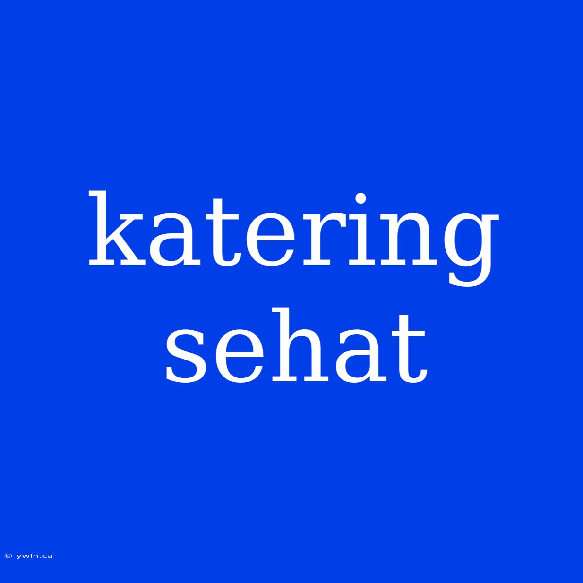 Katering Sehat