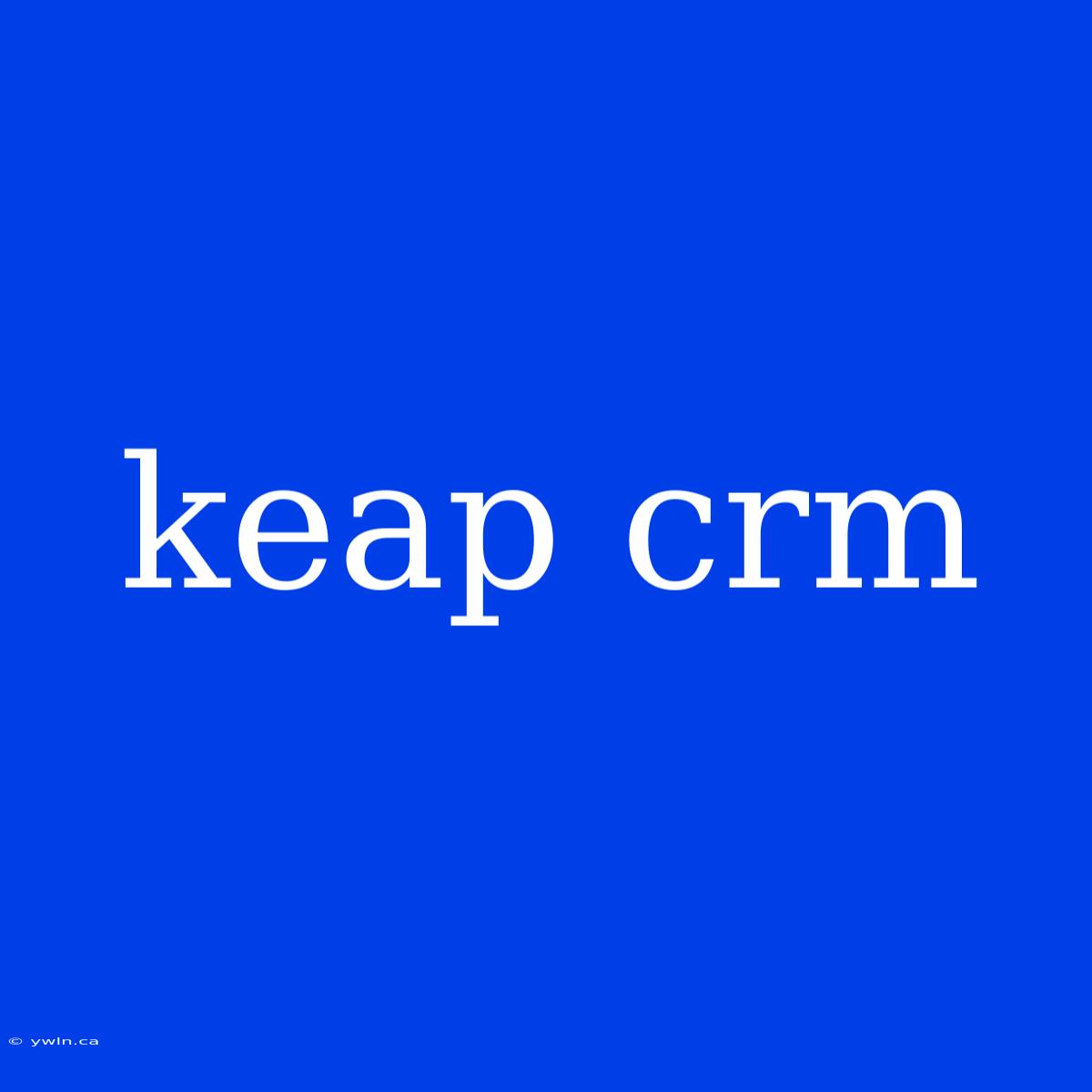 Keap Crm