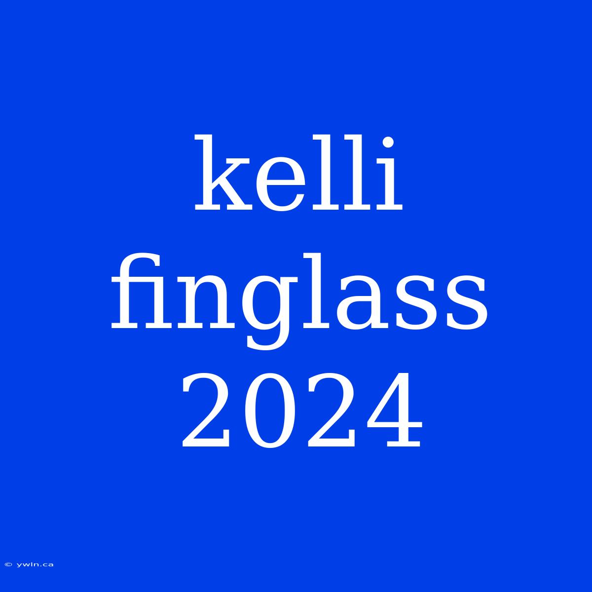 Kelli Finglass 2024