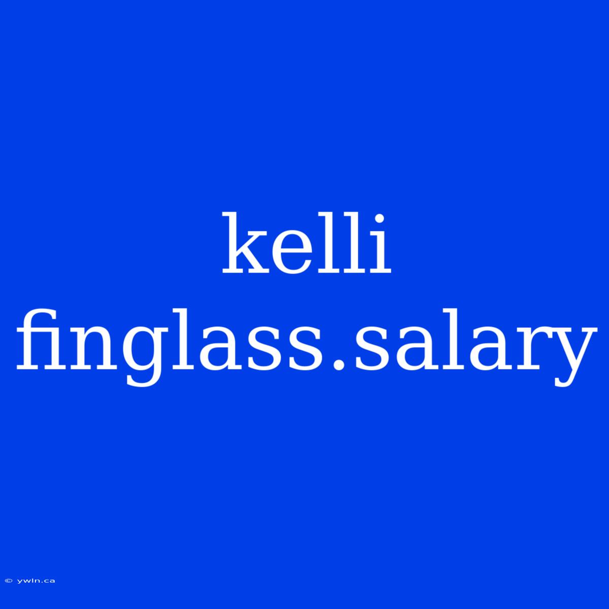 Kelli Finglass.salary