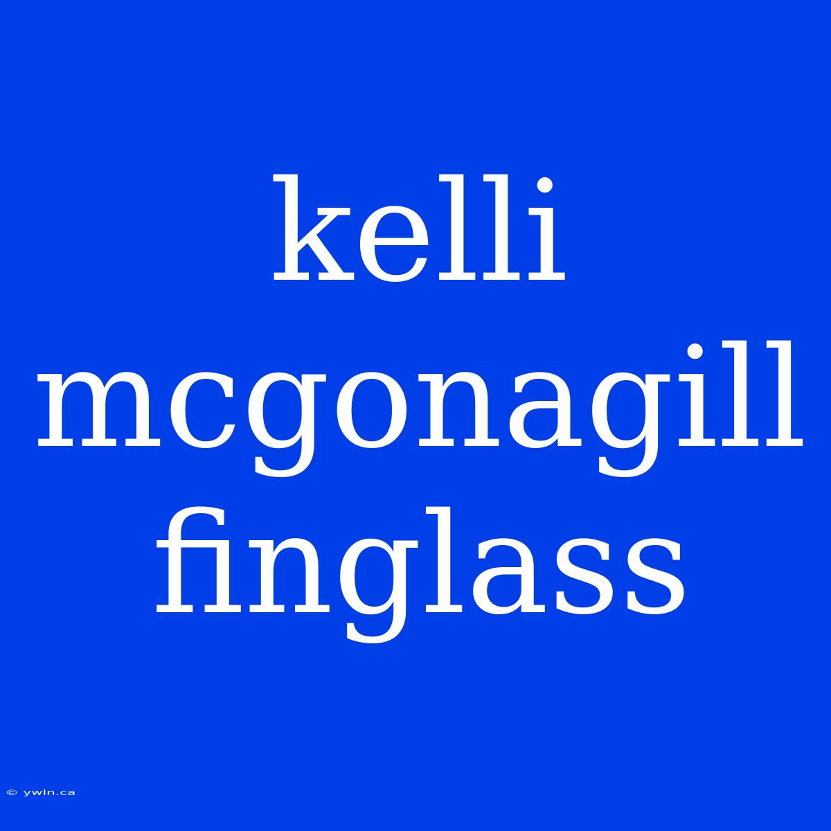 Kelli Mcgonagill Finglass