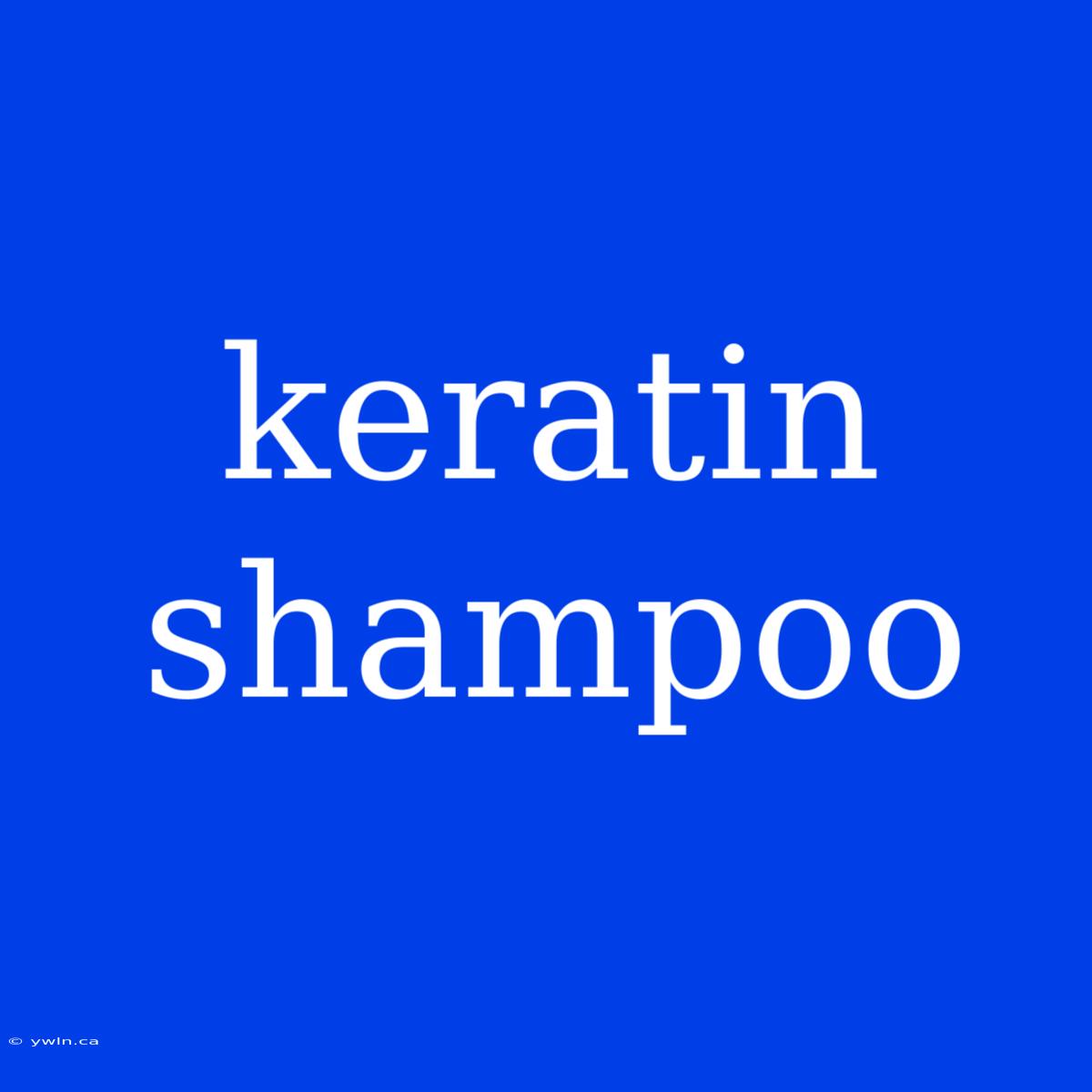 Keratin Shampoo