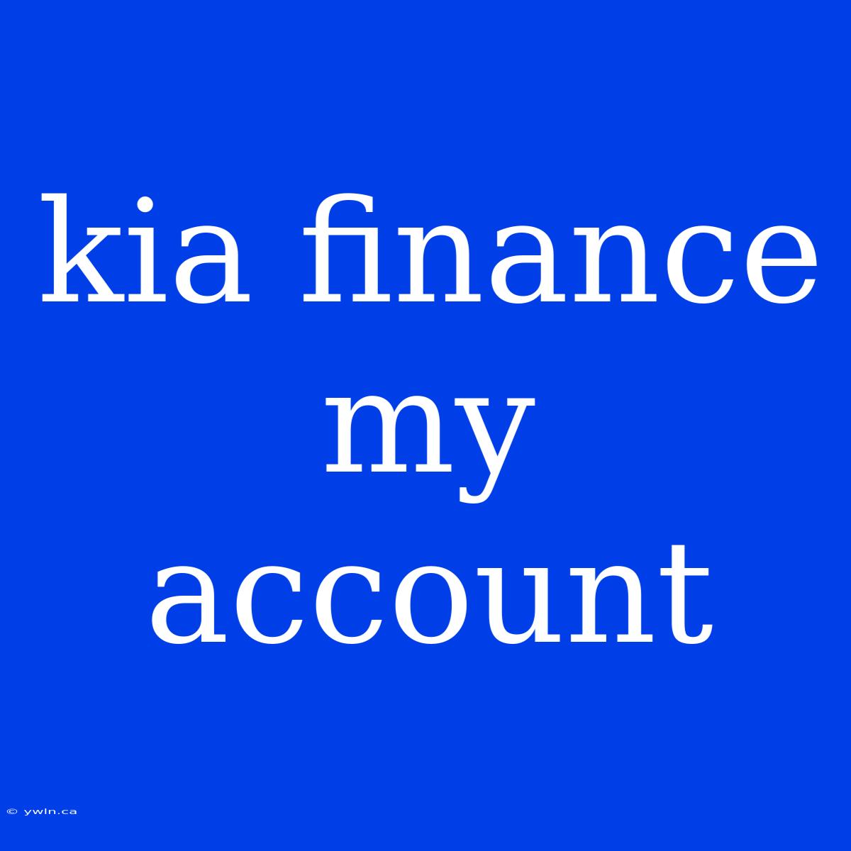 Kia Finance My Account