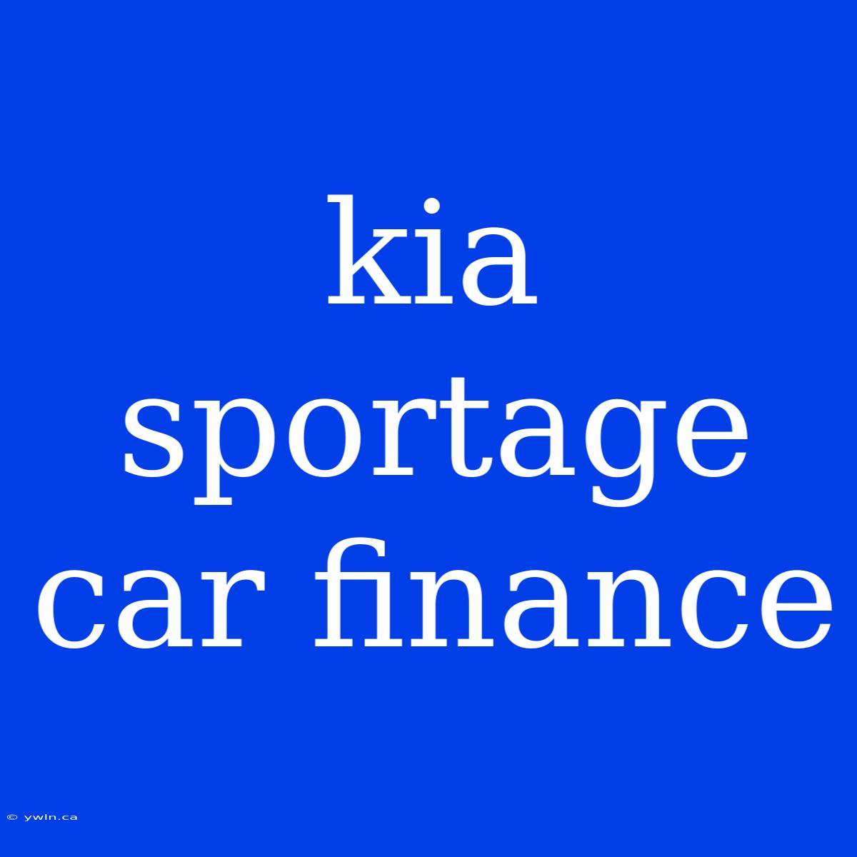 Kia Sportage Car Finance