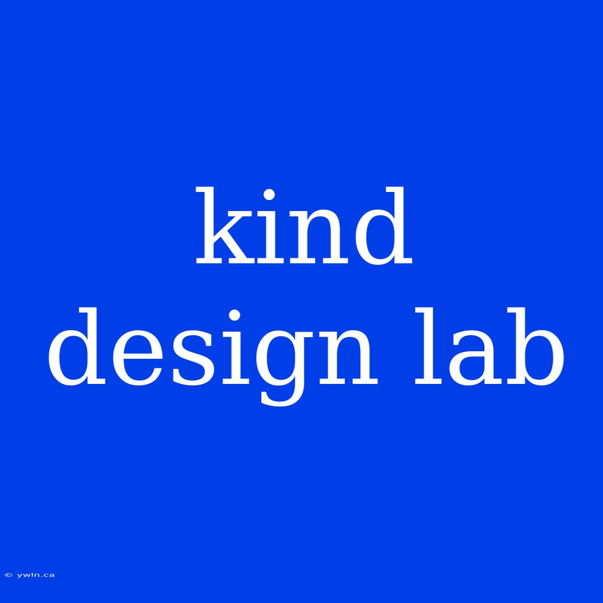 Kind Design Lab