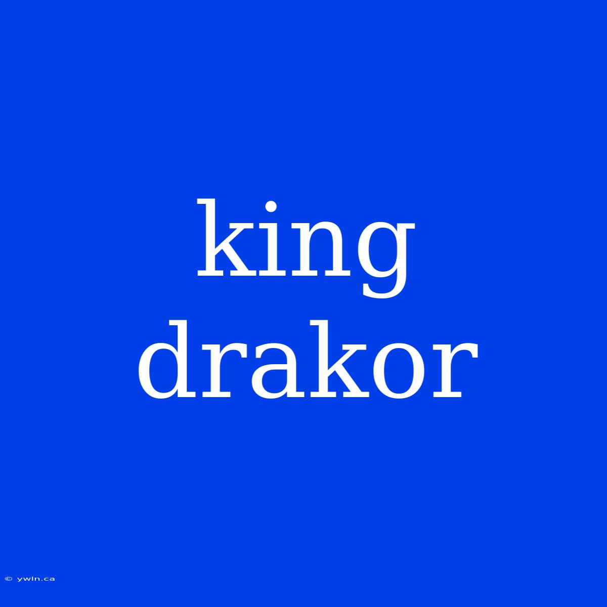 King Drakor