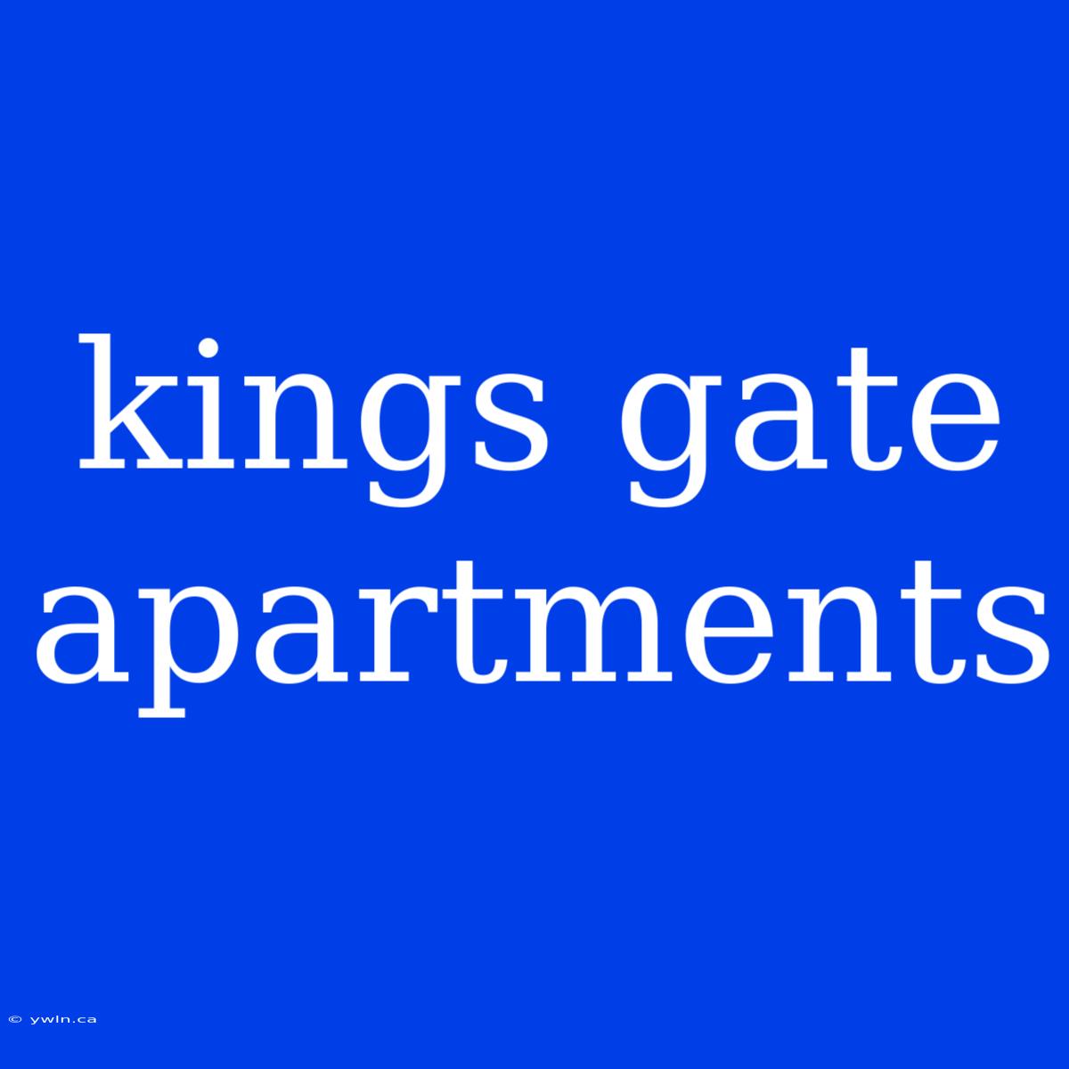 Kings Gate Apartments