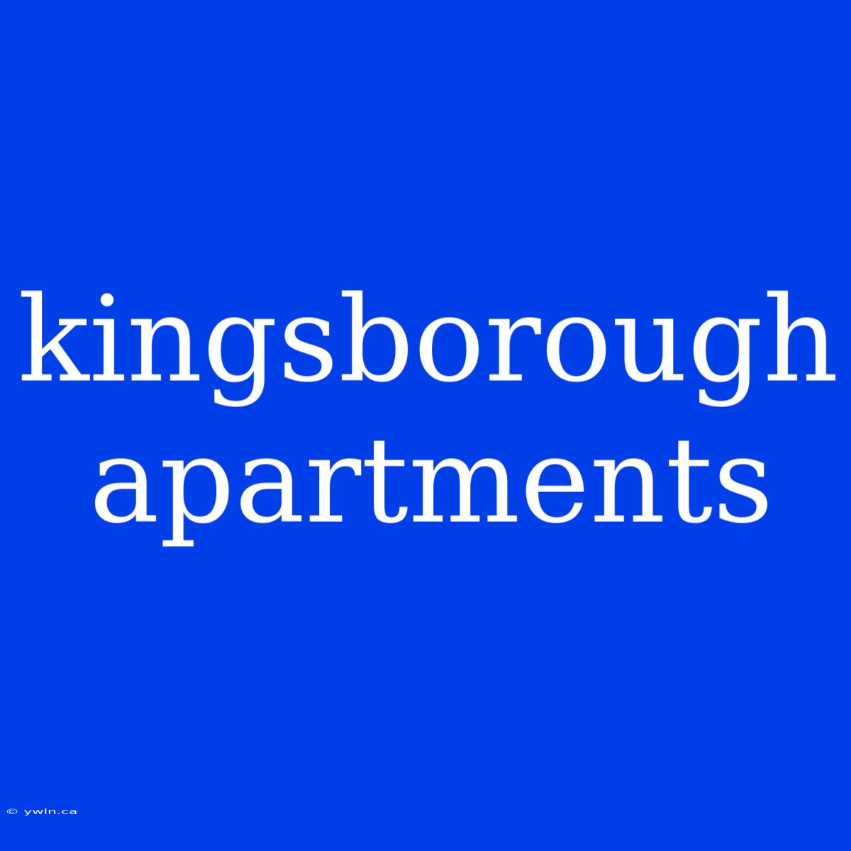 Kingsborough Apartments