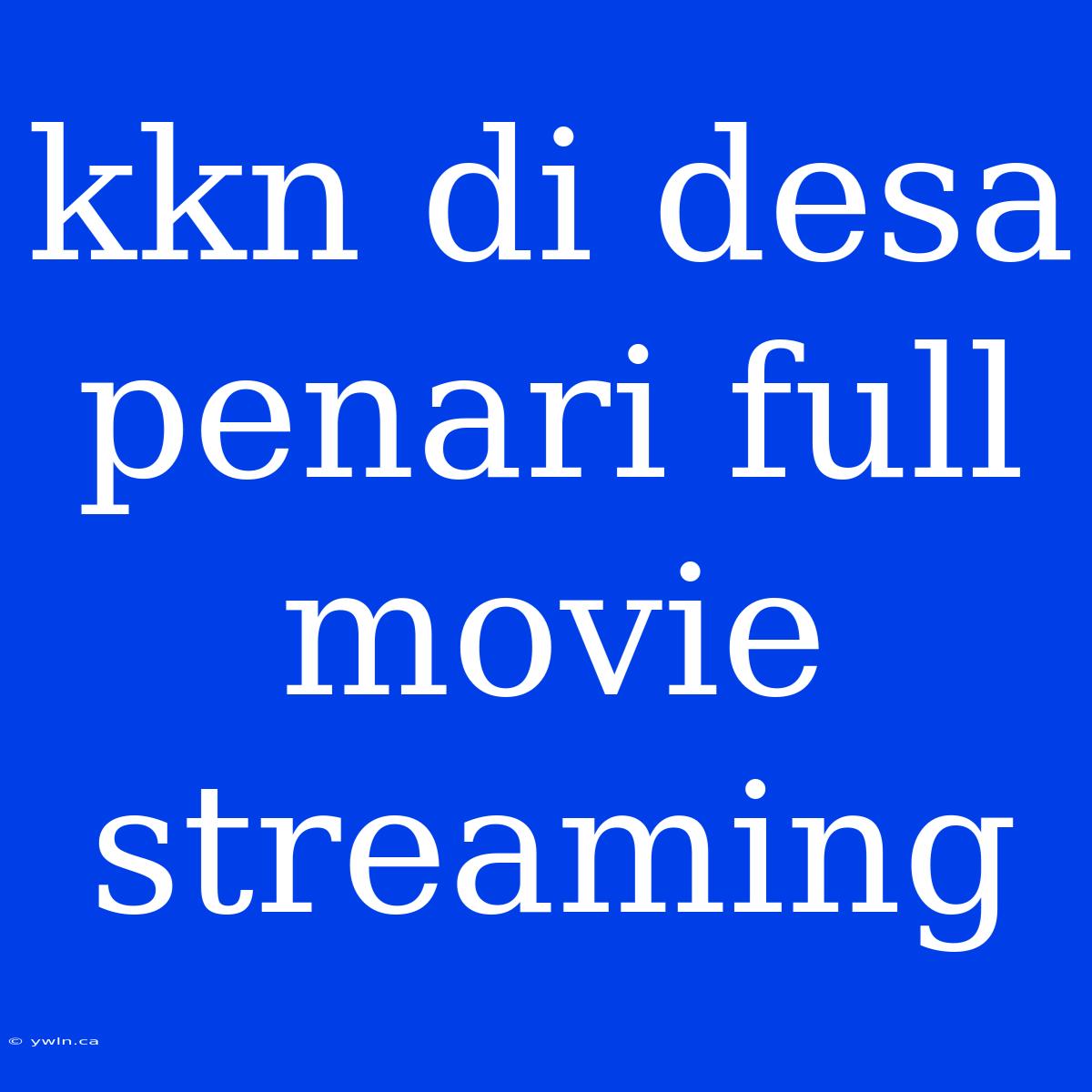 Kkn Di Desa Penari Full Movie Streaming