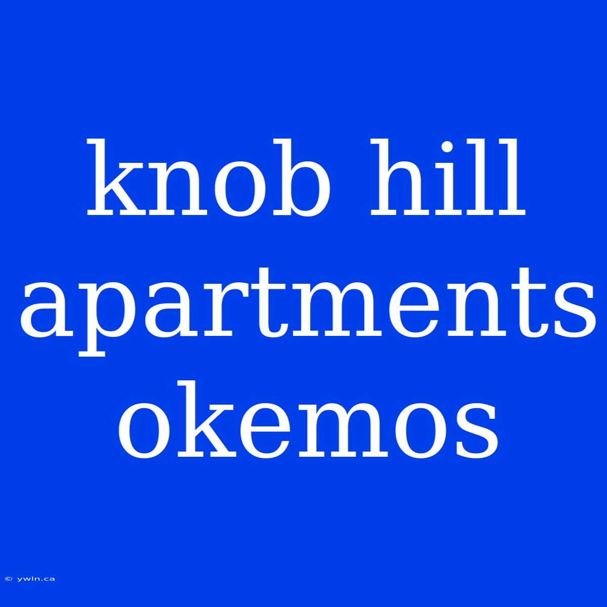 Knob Hill Apartments Okemos