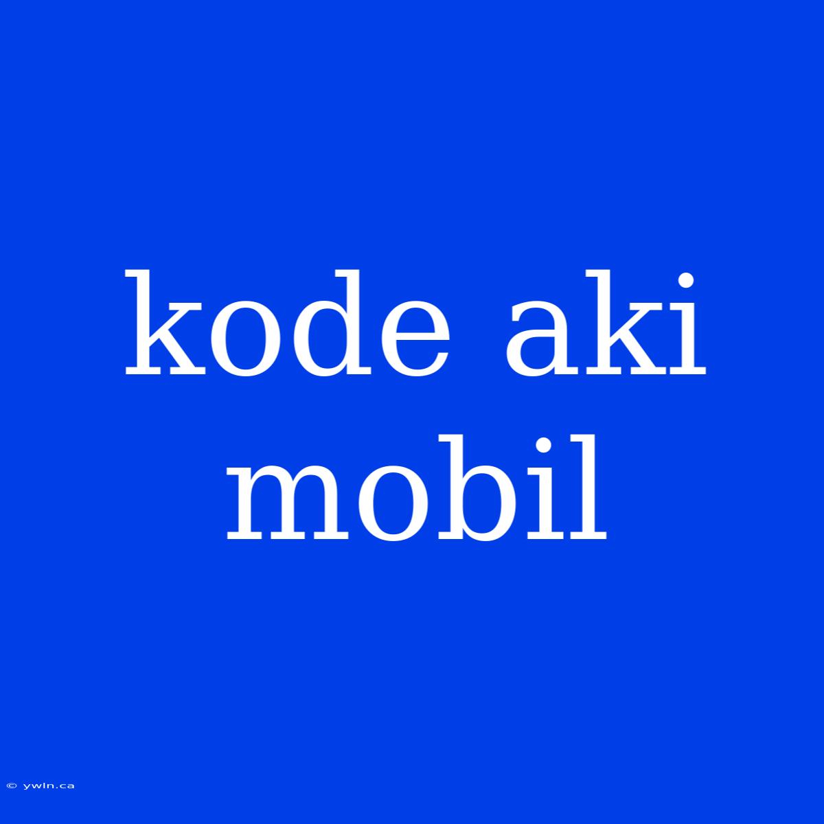 Kode Aki Mobil