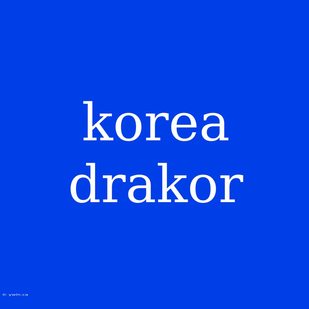 Korea Drakor