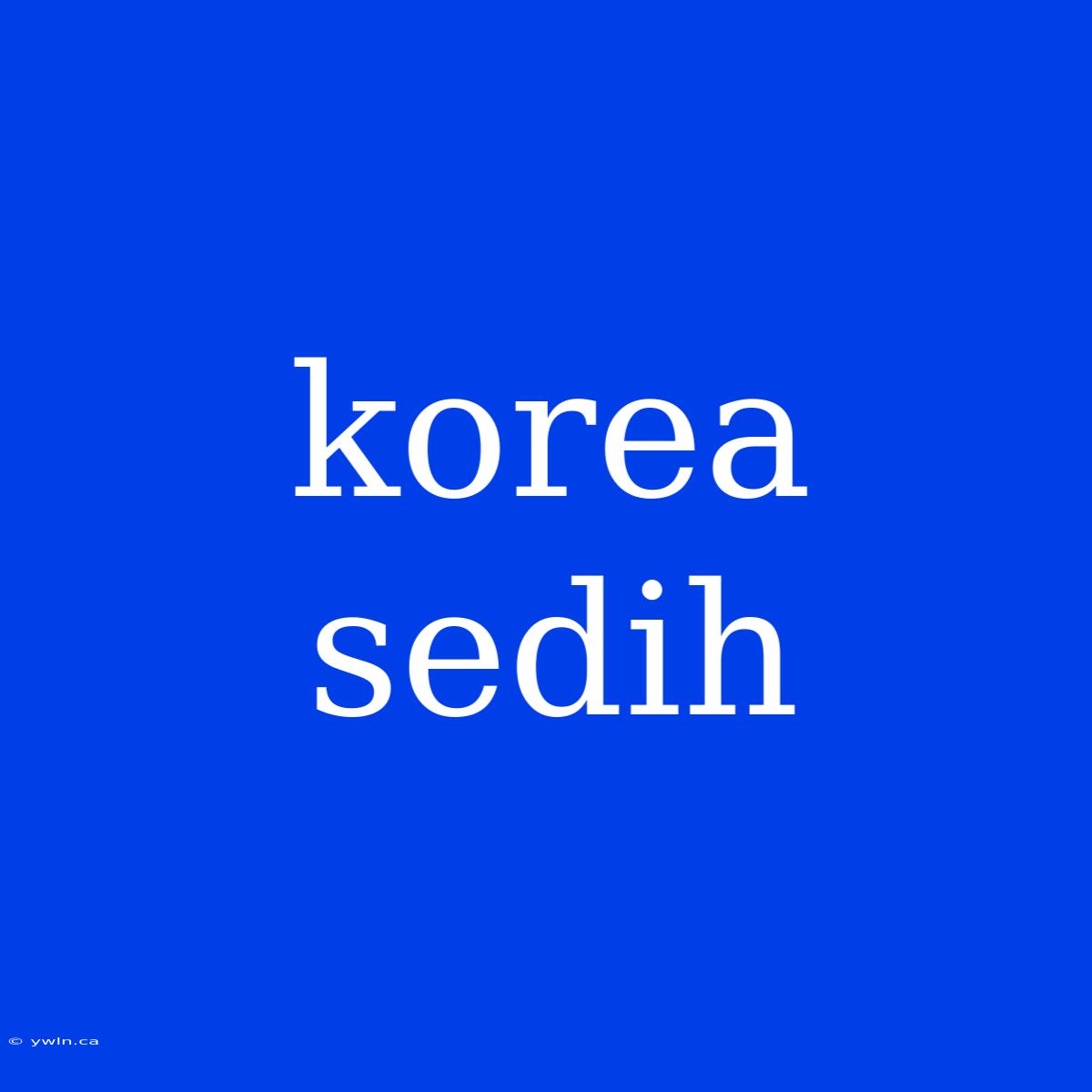 Korea Sedih