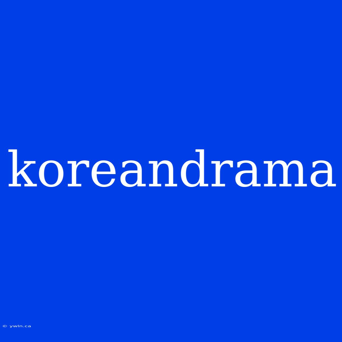 Koreandrama