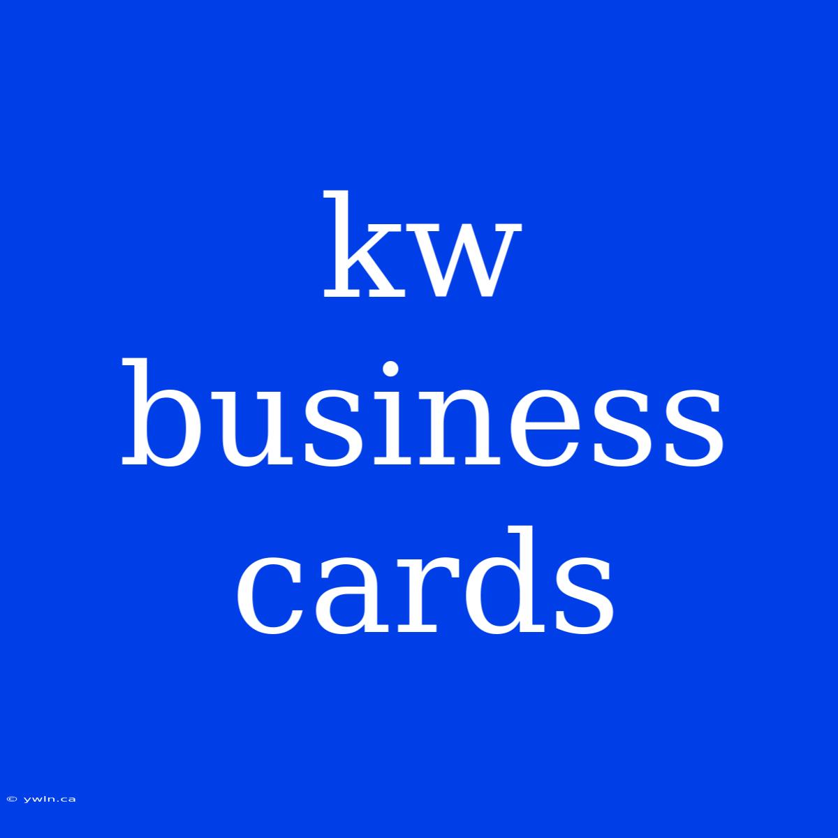 Kw Business Cards