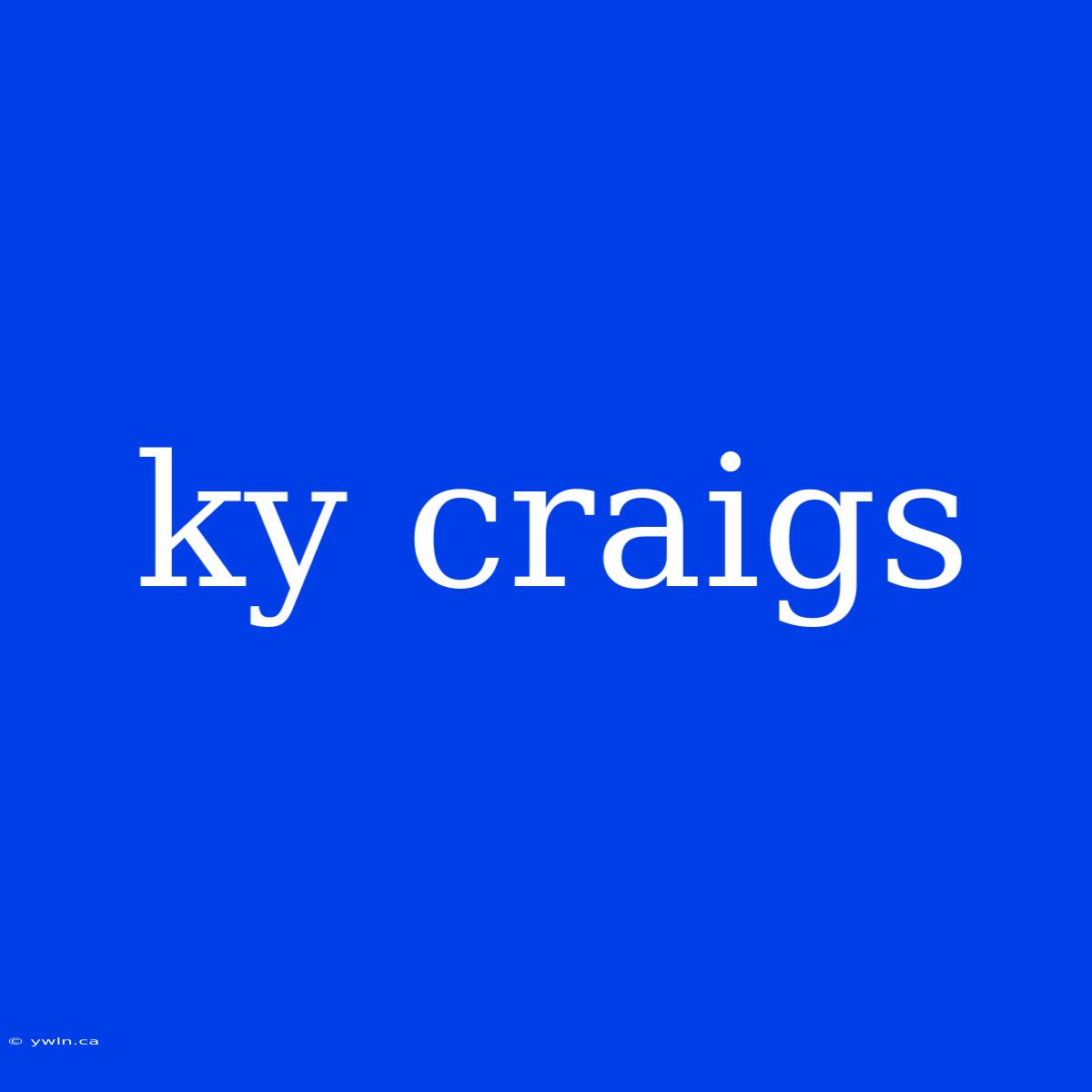 Ky Craigs