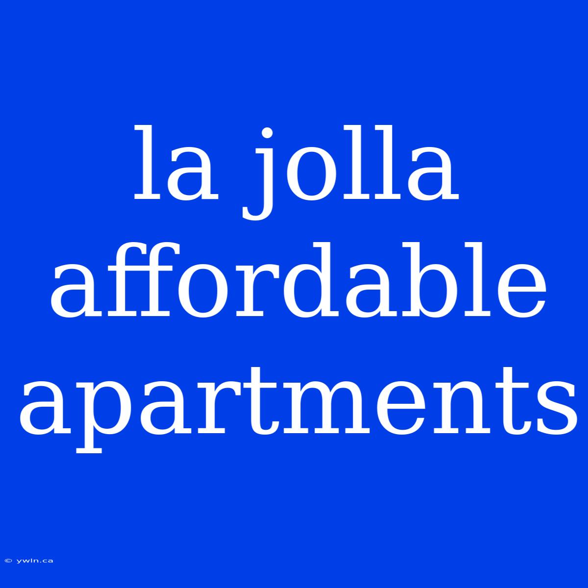 La Jolla Affordable Apartments