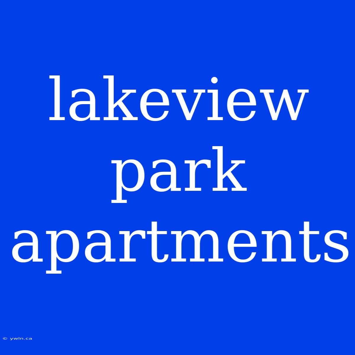 Lakeview Park Apartments