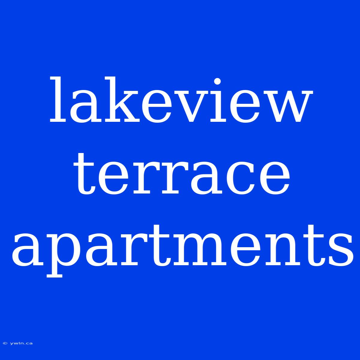 Lakeview Terrace Apartments