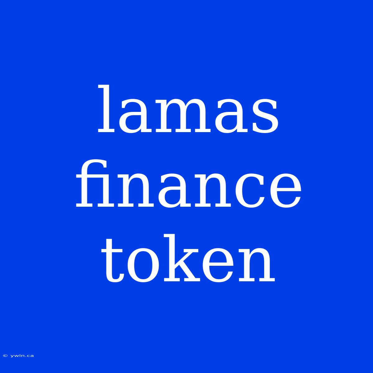 Lamas Finance Token