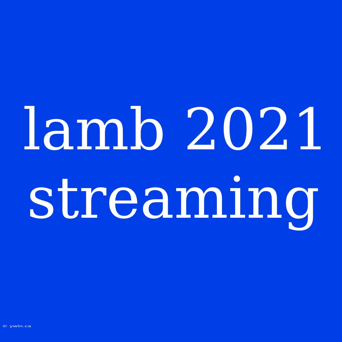 Lamb 2021 Streaming