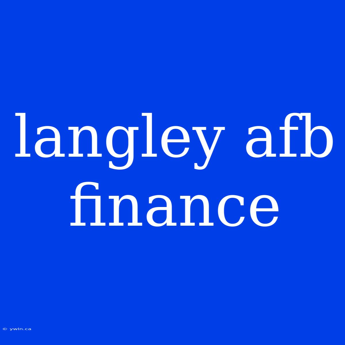 Langley Afb Finance