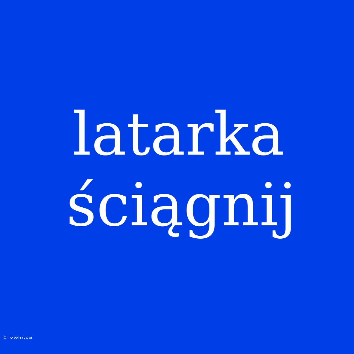 Latarka Ściągnij