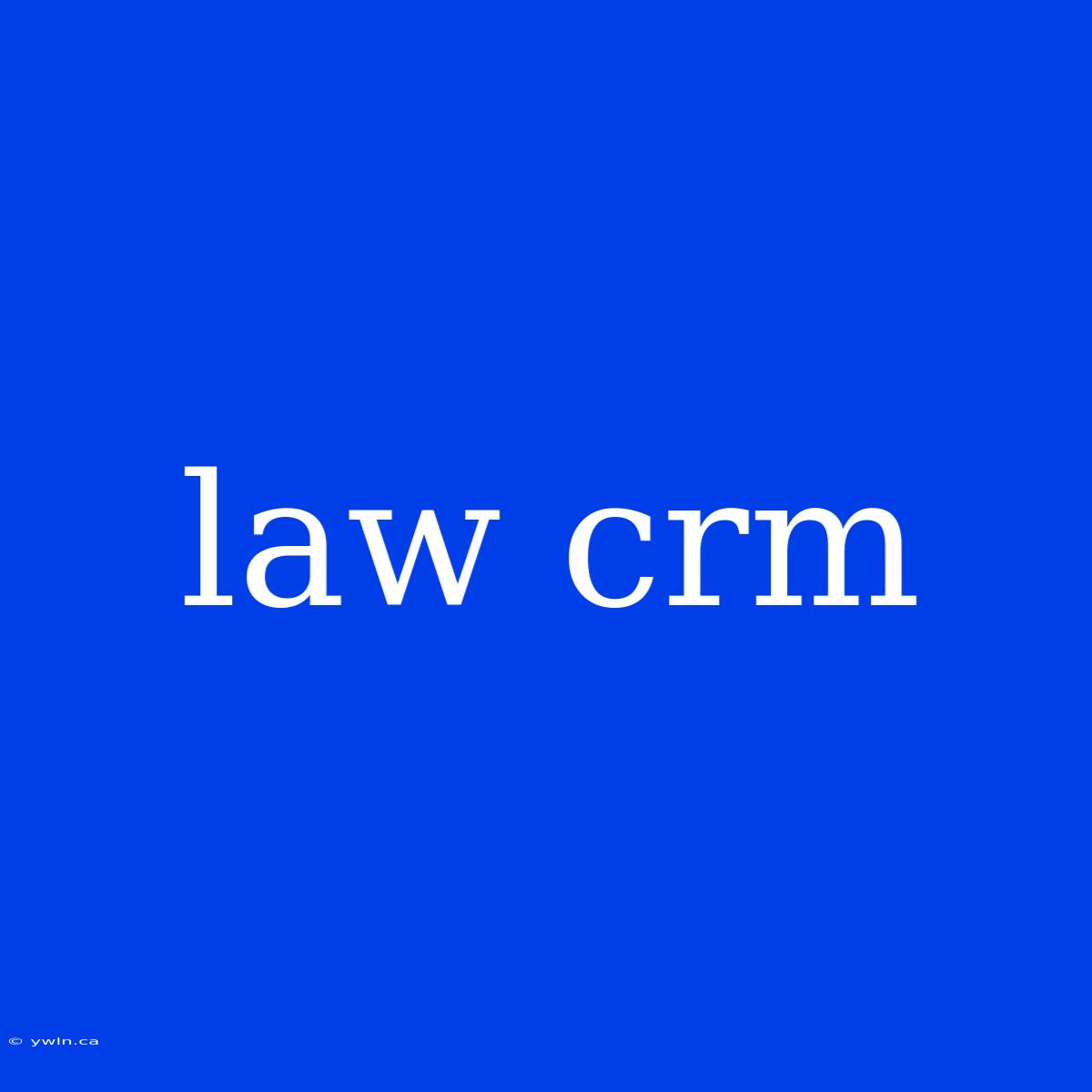 Law Crm