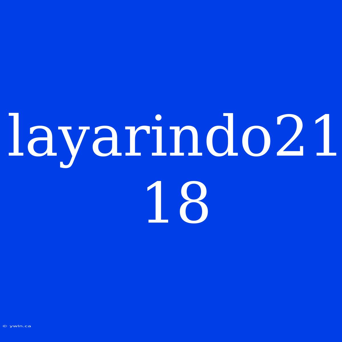 Layarindo21 18