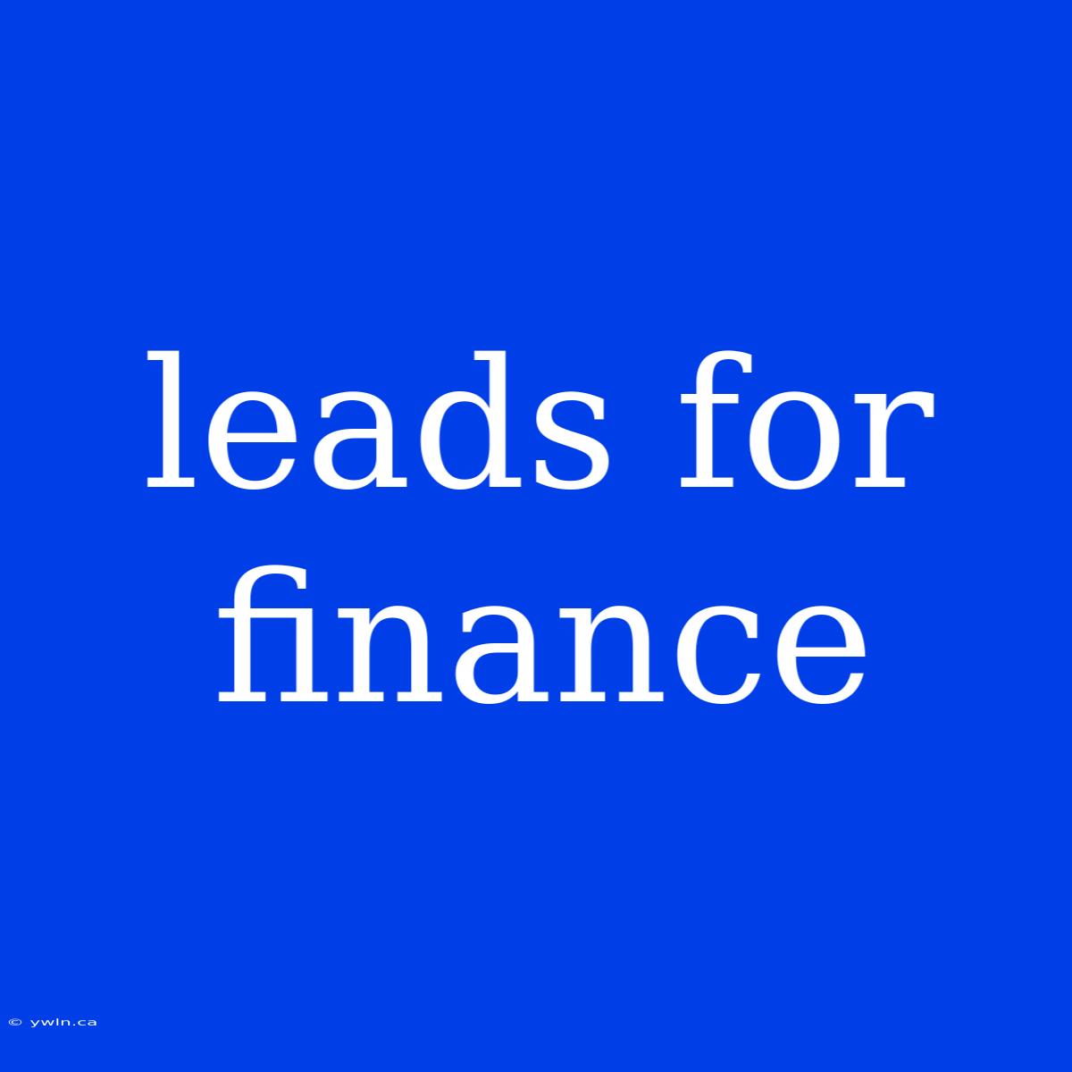 Leads For Finance